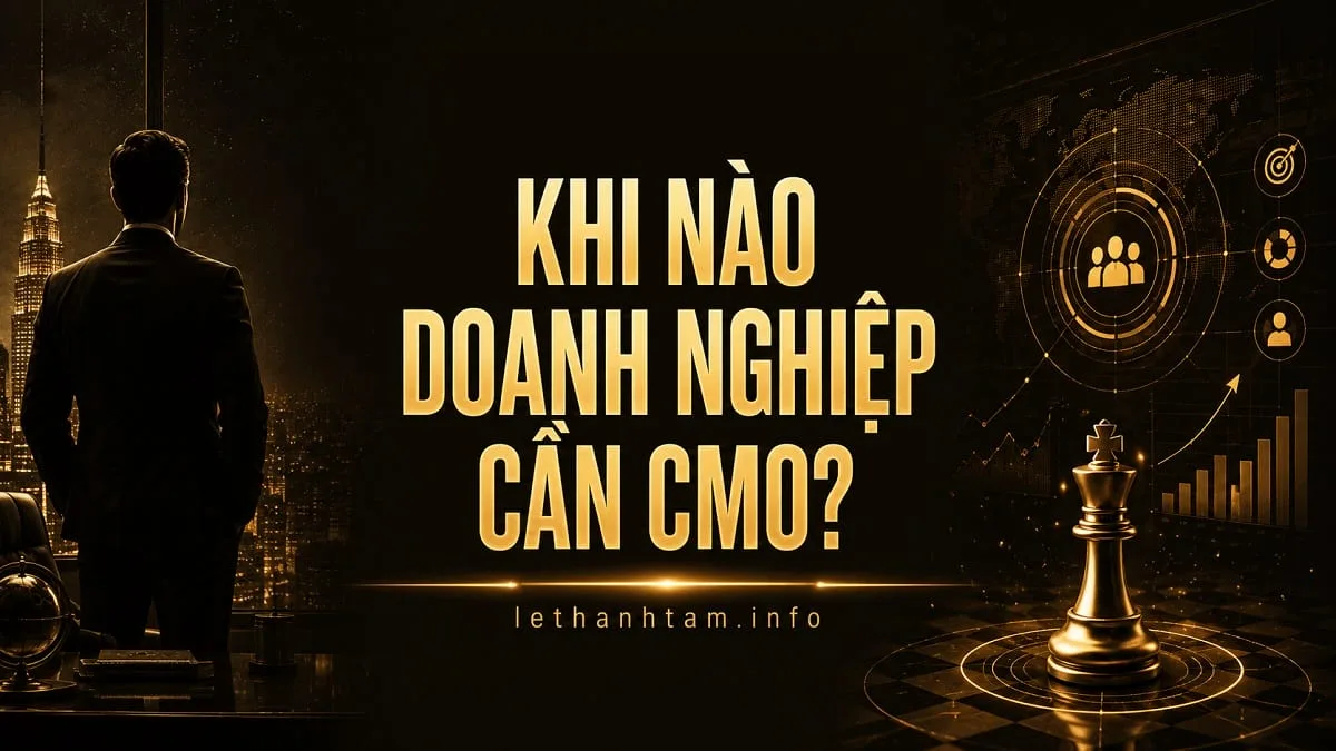 Khi nào doanh nghiệp cần CMO?